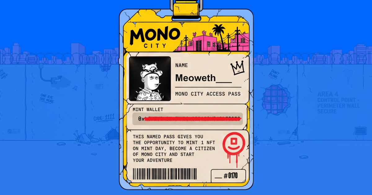 MONO CITY pass #0170 — @Meoweth___
